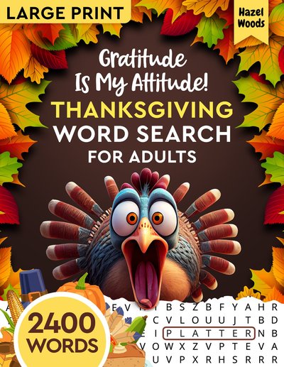 Gratitude Is My Attitude! Thanksgiving Word Search